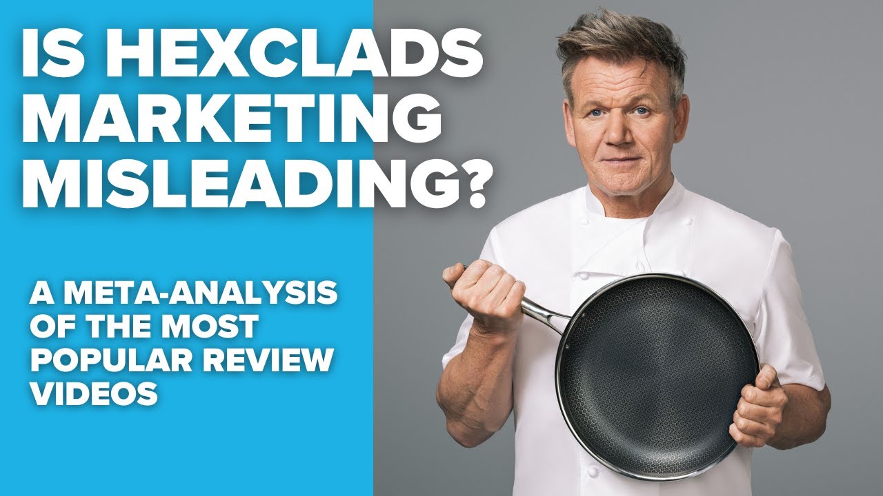 Could Hexclad's Marketing be misleading? I studied the most popular review videos to find out