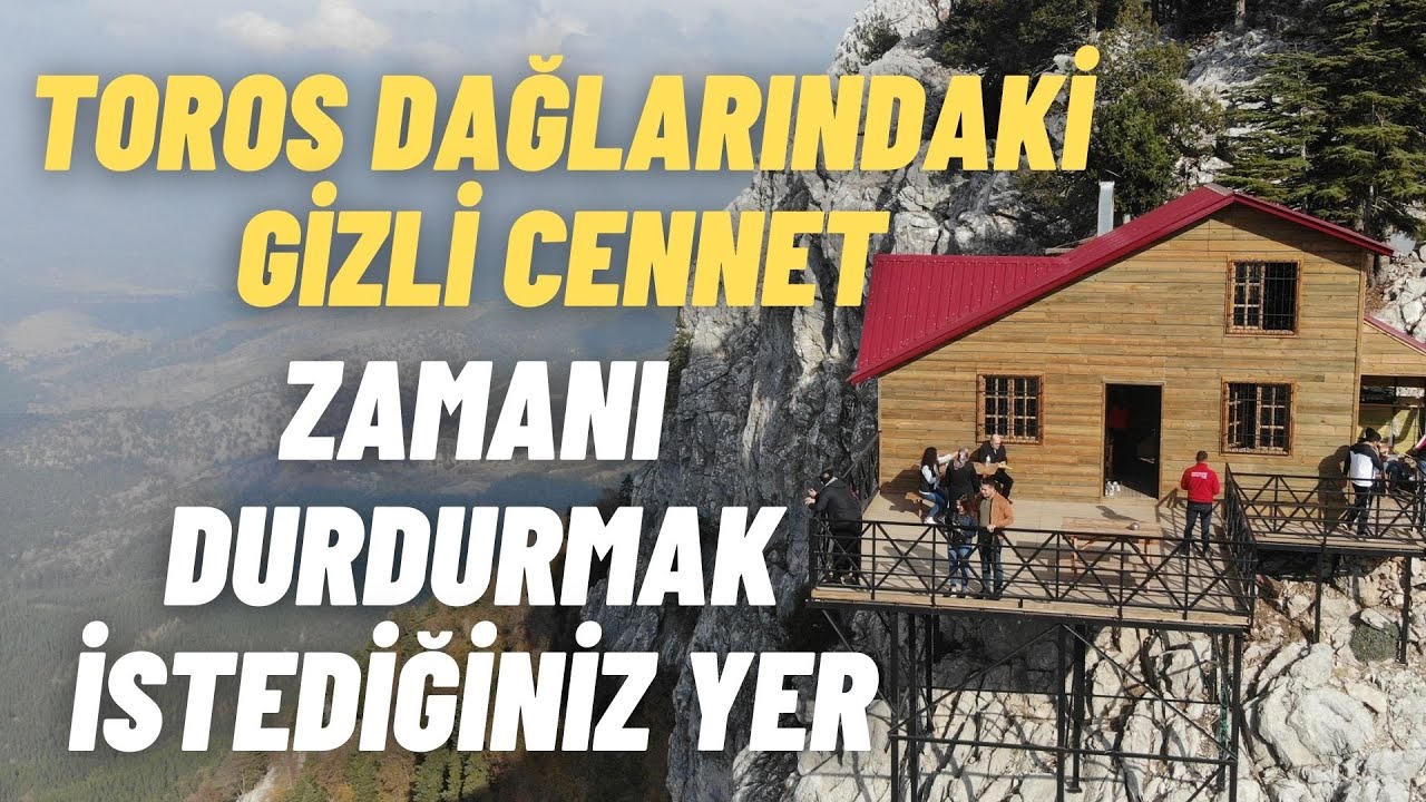 Toros Dağları'ndaki Gizli Cennet / Aladağ Başkan'ın Çardağı