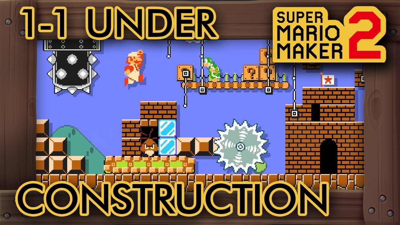 Super Mario Maker 2 - 1-1 But It's Under Construction