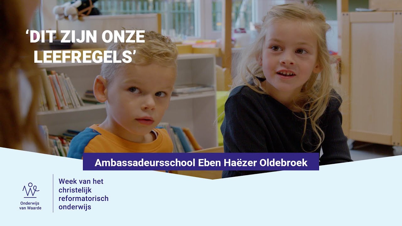 'Leef de leefregels' | Eben Haëzerschool Oldebroek | Ambassadeursschool | Onderwijs van Waarde |