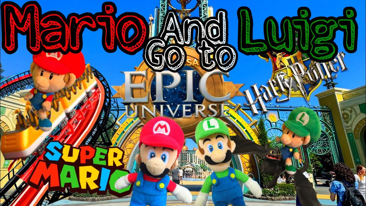 Mario And Luigi Go To Epic Universe