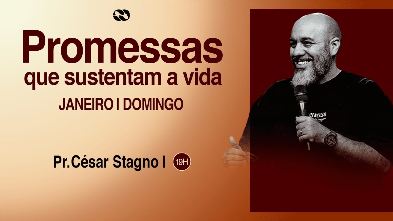 PROMESSAS QUE SUSTENTAM A VIDA: A PRESENÇA DA PROMESSA // pr. César Stagno