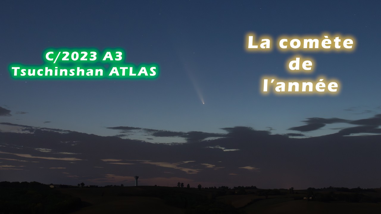 C/2023 A3 Tsuchinshan ATLAS : la comète de l'année 2024