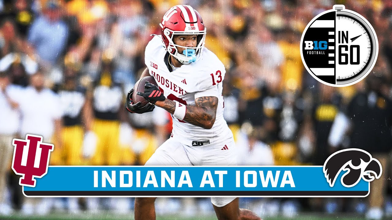 Indiana at Iowa | Sept 28, 2025 | B1G Football in 60