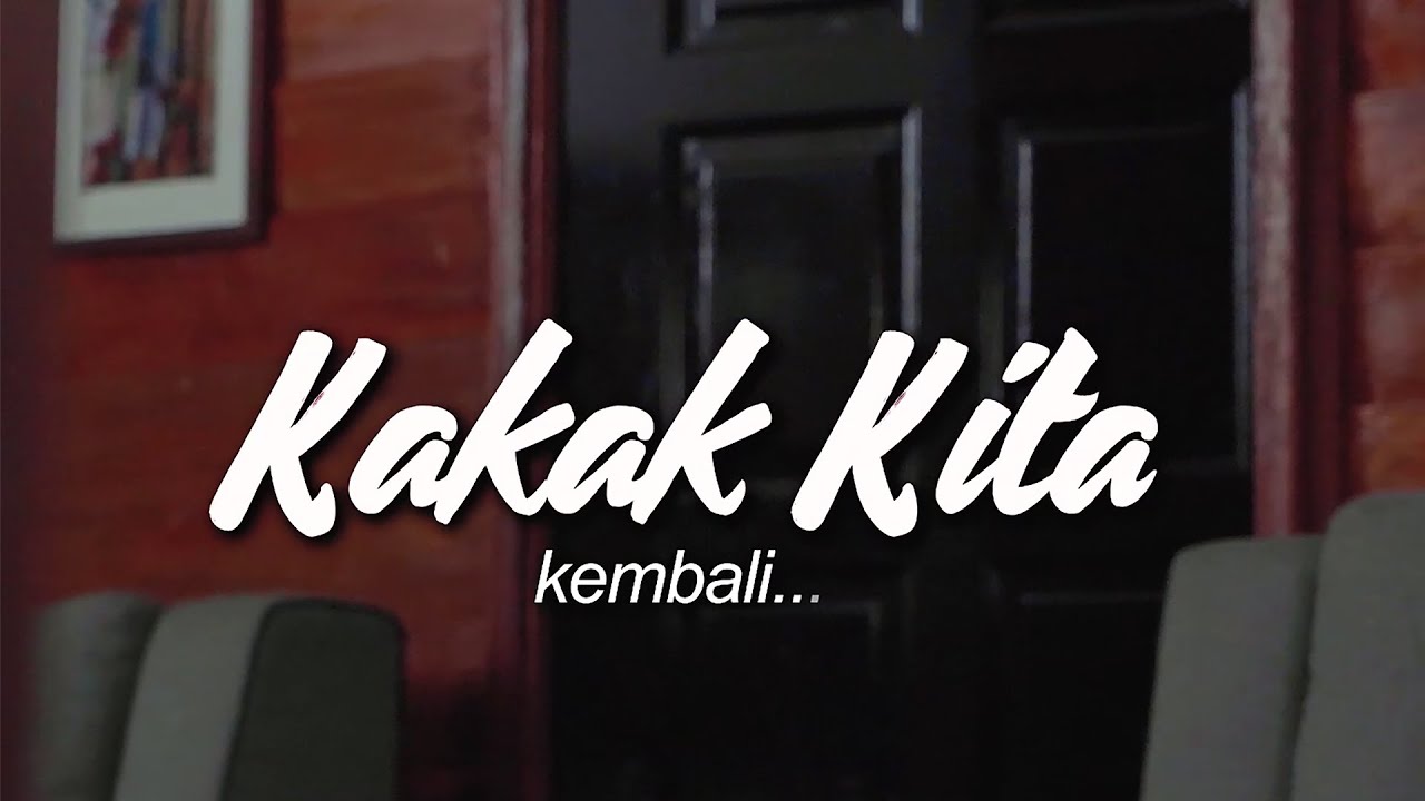 Kakak Kita Kembali... (Filem Pendek)