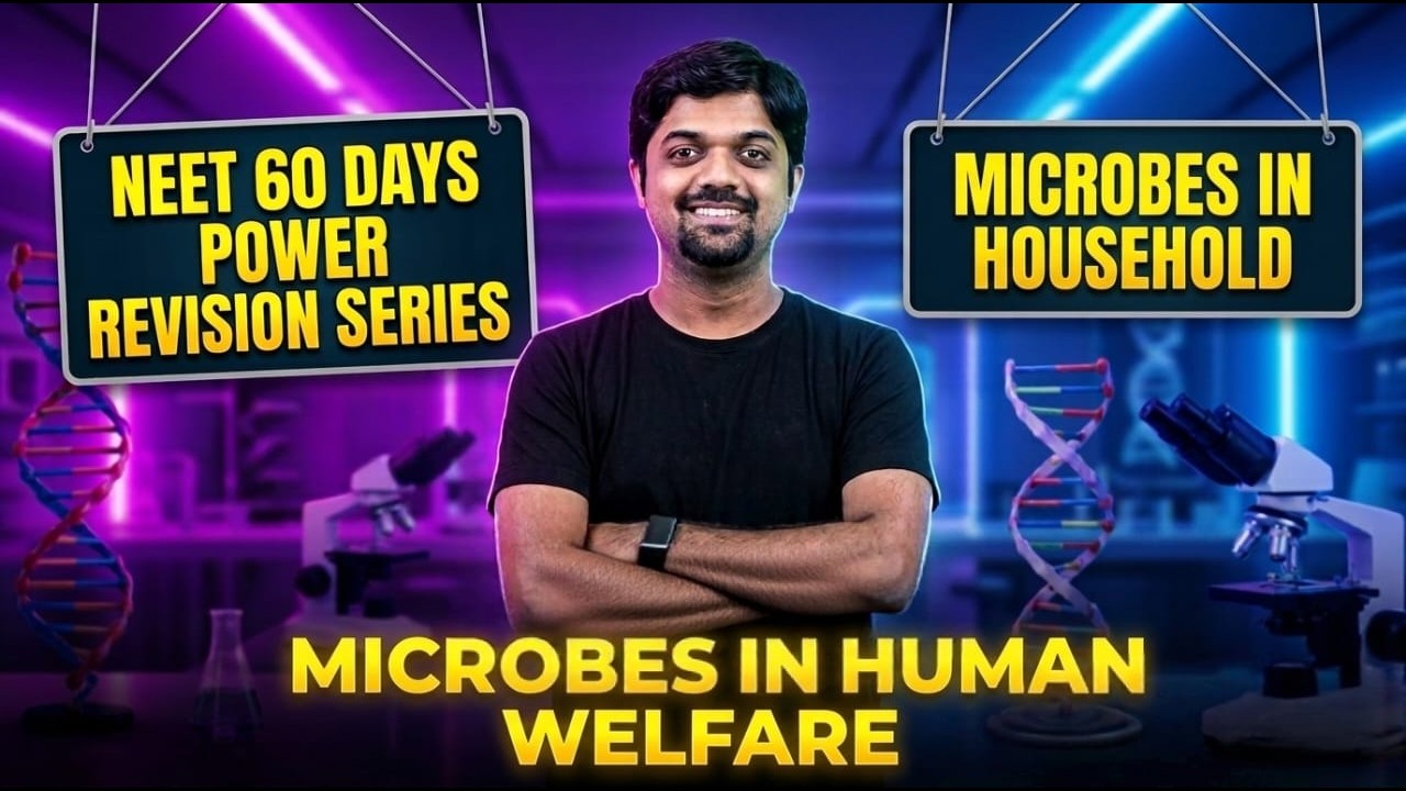 Day 16 NEET 60 Days | Microbes in Human Welfare – Microbes in Household Products | RD Sir | NEET 26
