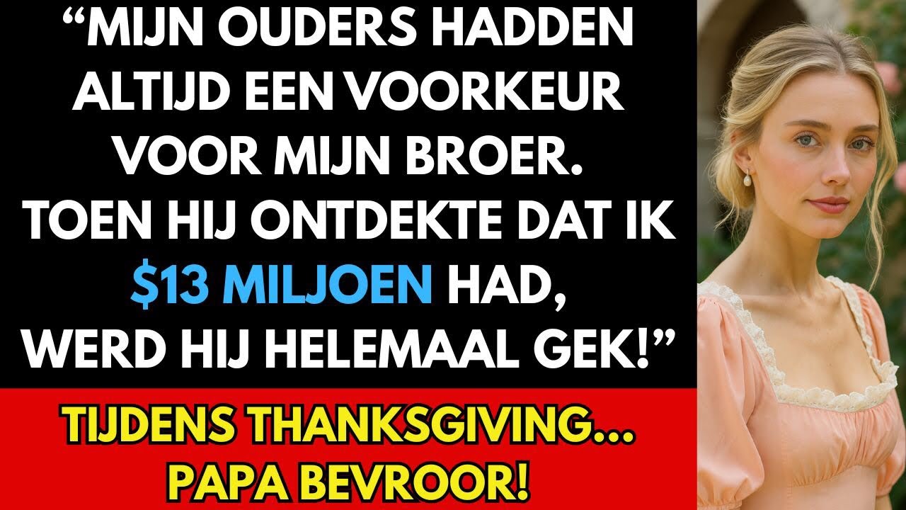 Mijn ouders gaven altijd de voorkeur aan mijn broer – tot hij ontdekte dat ik $13M had!