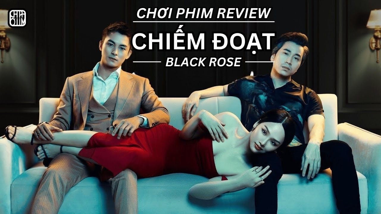 REVIEW PHIM: CHIẾM ĐOẠT - PHIM CHIẾU RẠP VIỆT NAM