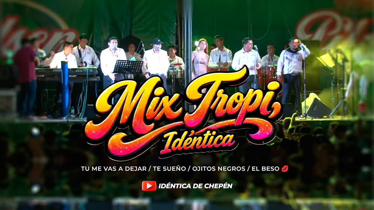 IDÉNTICA - Mix Tropi Idéntica (22 Aniversario)