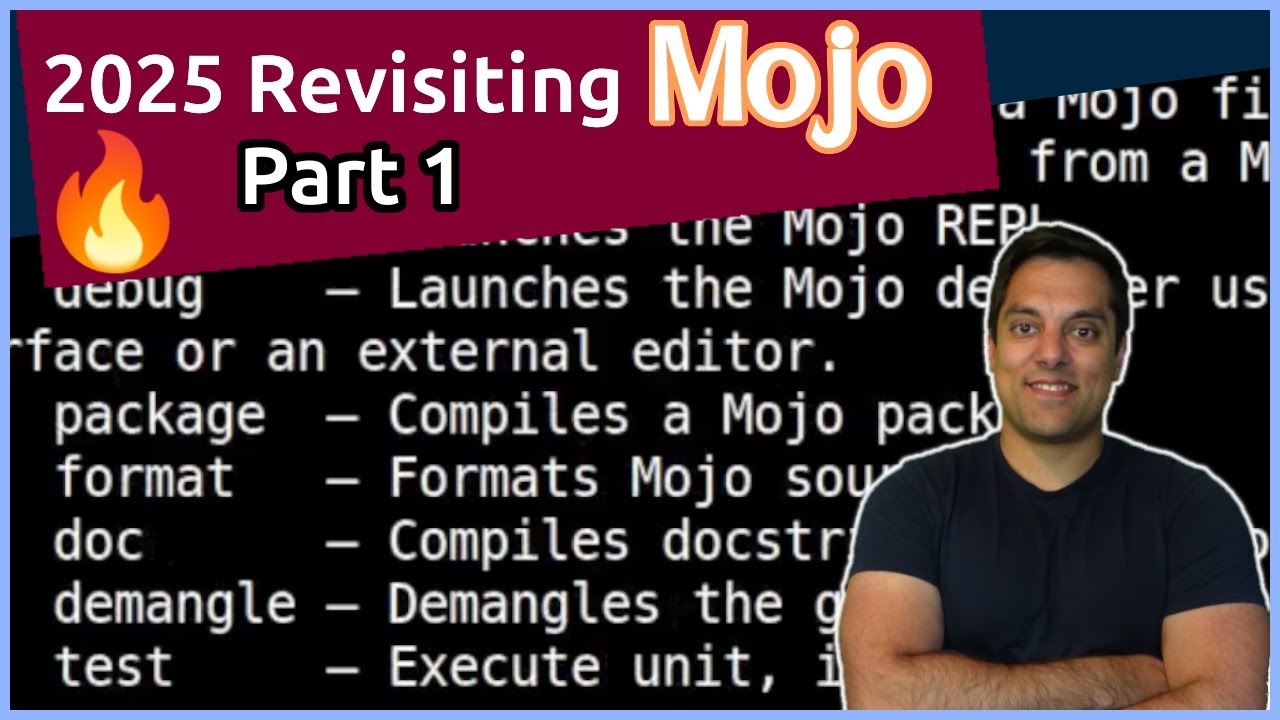 Mojo - 2025 Revisit Part 1 [Programming Languages Episode 39]