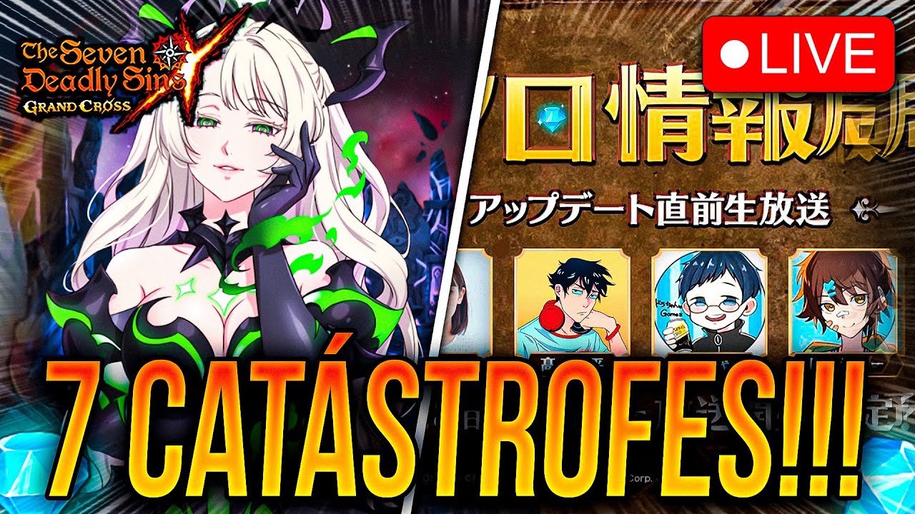 🔴LIVE 7 CATÁSTROFES REVELACIÓN!!! SABNAK, SITRY O QUIÉN??! 🙂 | Seven Deadly Sins: Grand Cross