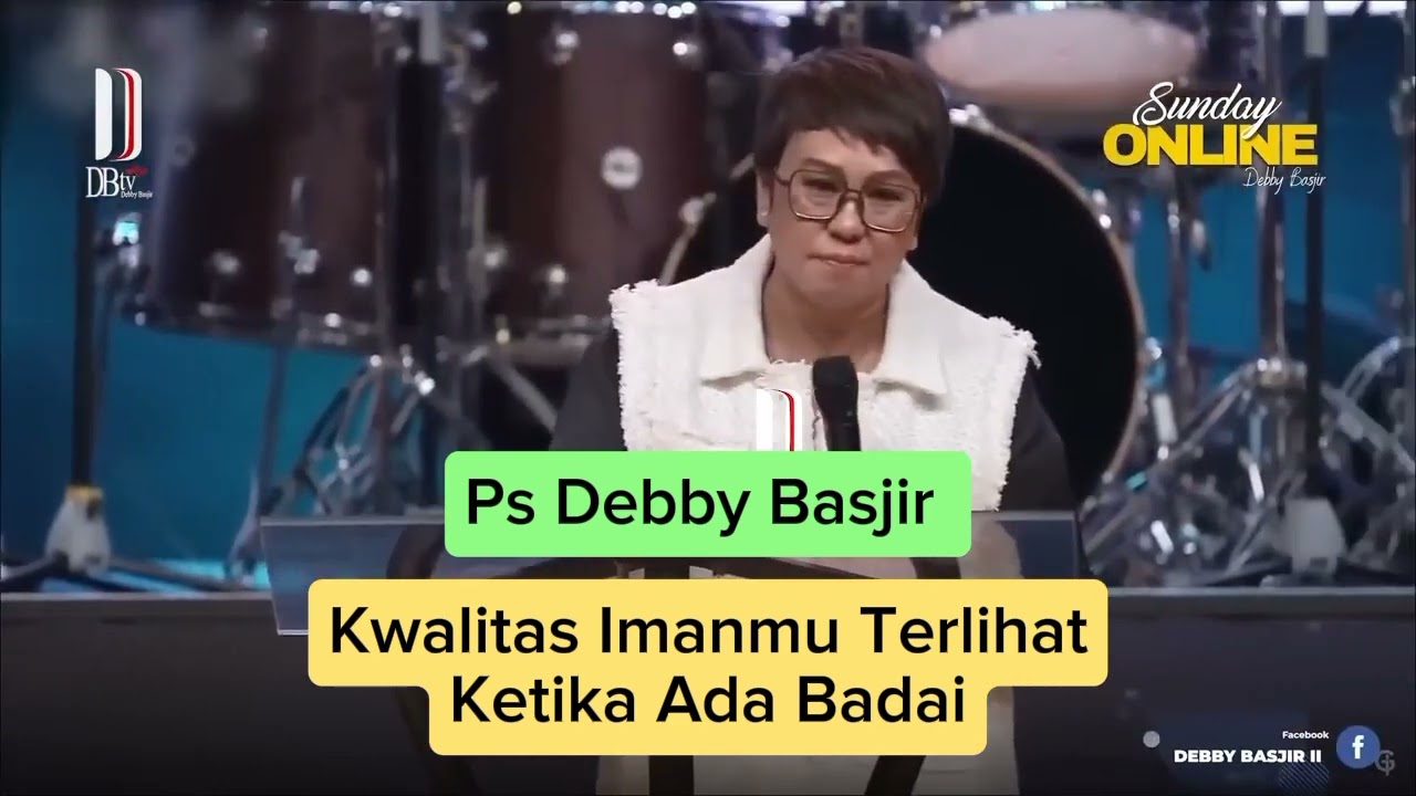 Kwalitas Imanmu Terlihat, Ketika Ada Badai #khotbahkristen, #debbybasjir, #renungan