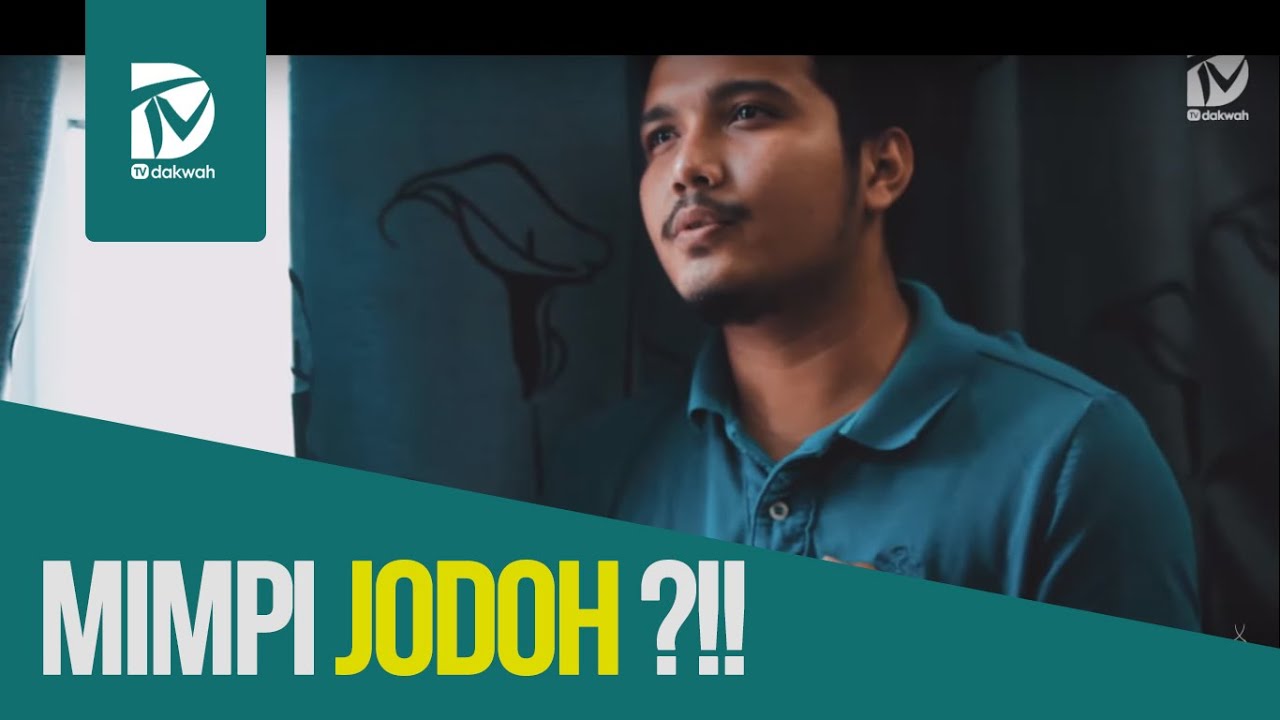MIMPI JODOH? - TV Dakwah