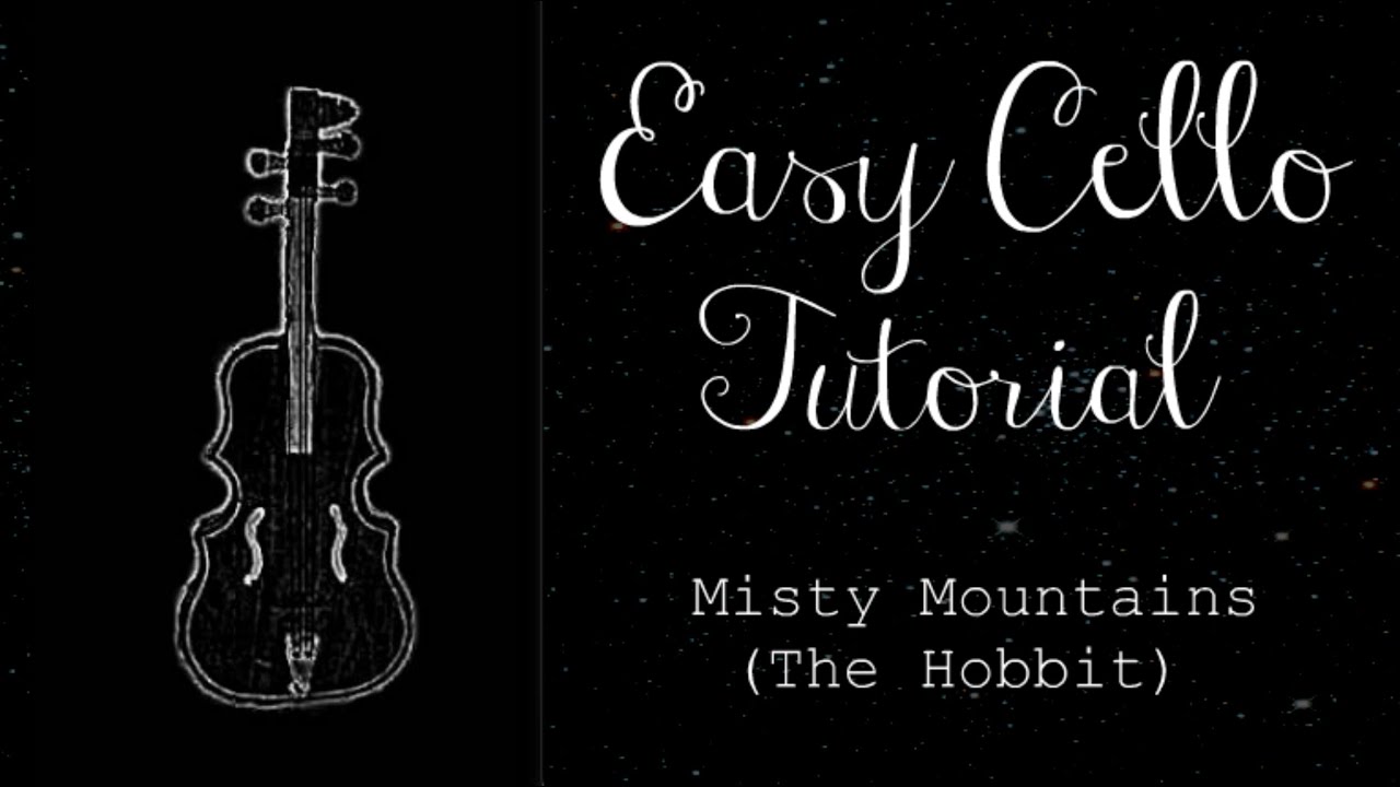 Misty Mountains (The Hobbit) Easy Cello Lesson