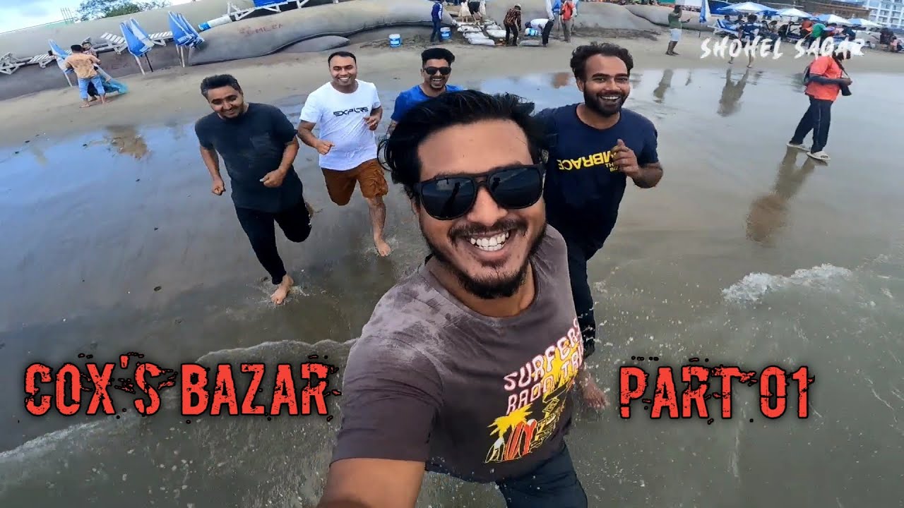 COX'S BAZAR trip 2022 | Part 01 | shohel sagar