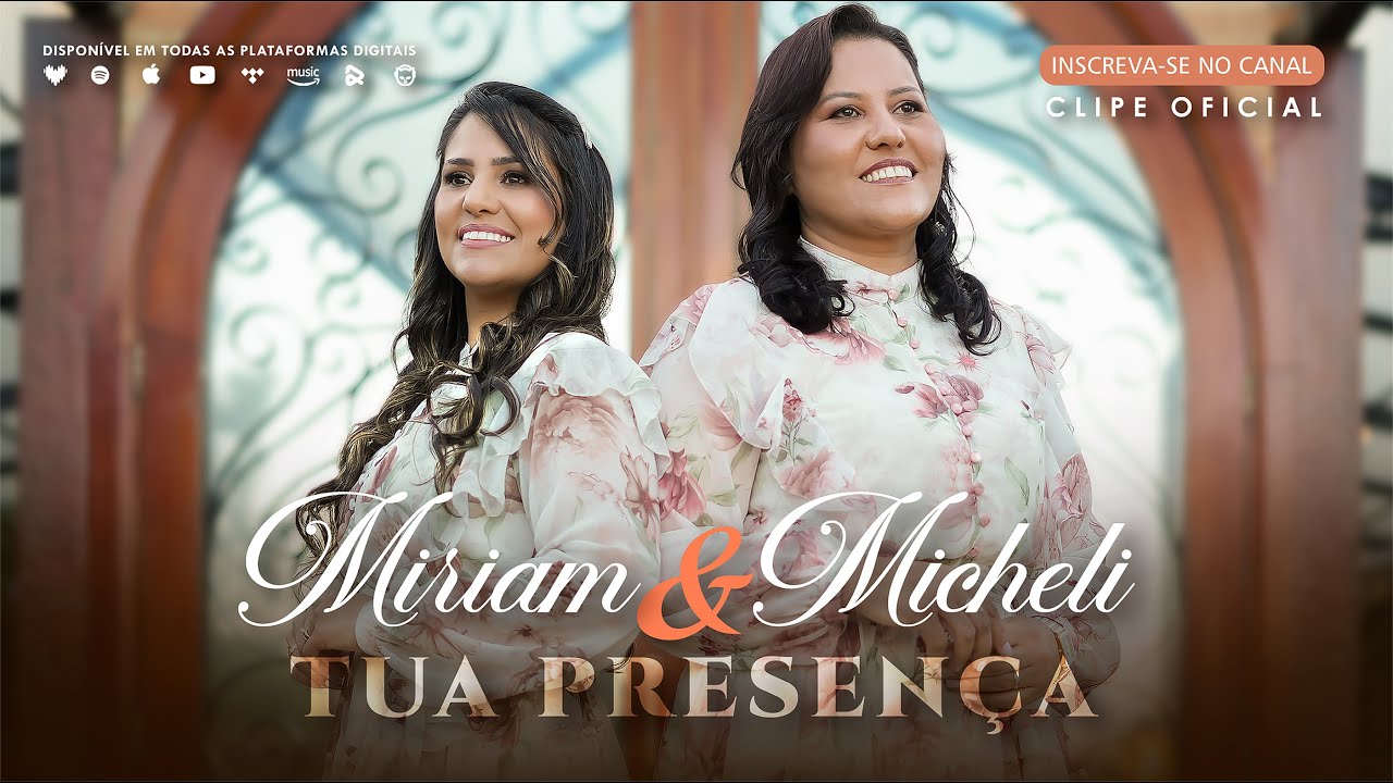 Miriam e Micheli | Tua Presença | Clipe Oficial