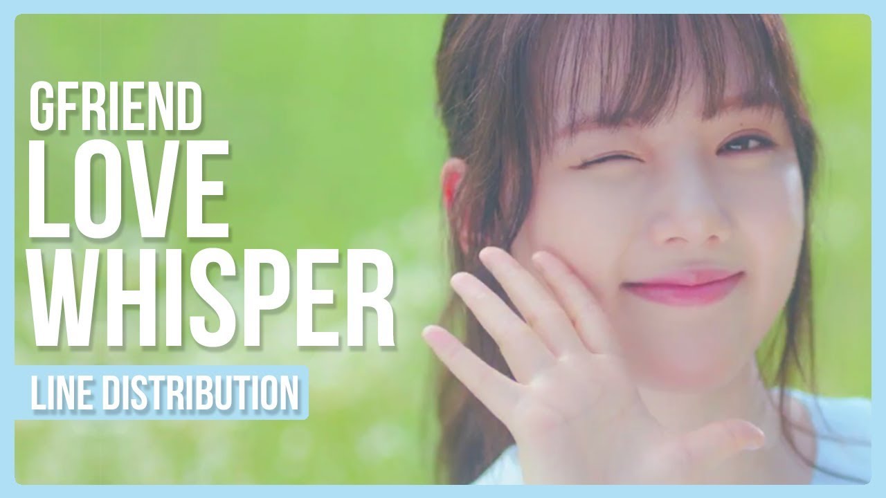 GFRIEND - Love Whisper Line Distribution (Color Coded)