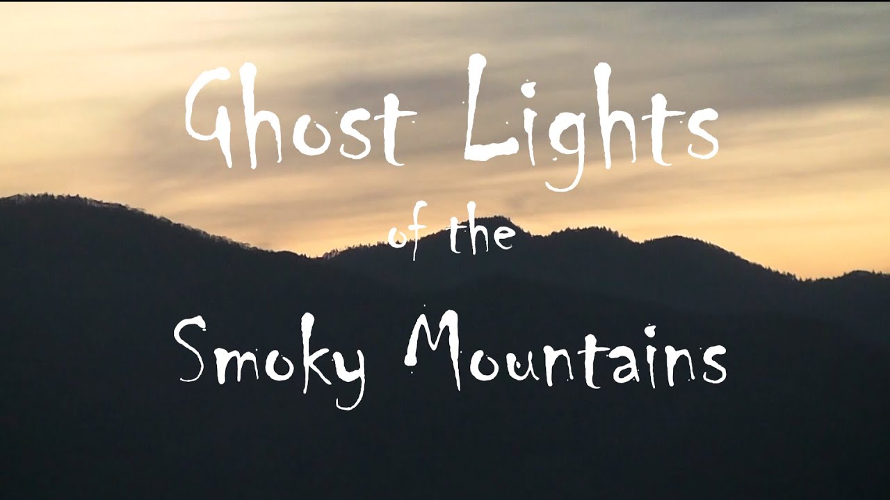 Ghost Lights of the Smoky Mountains