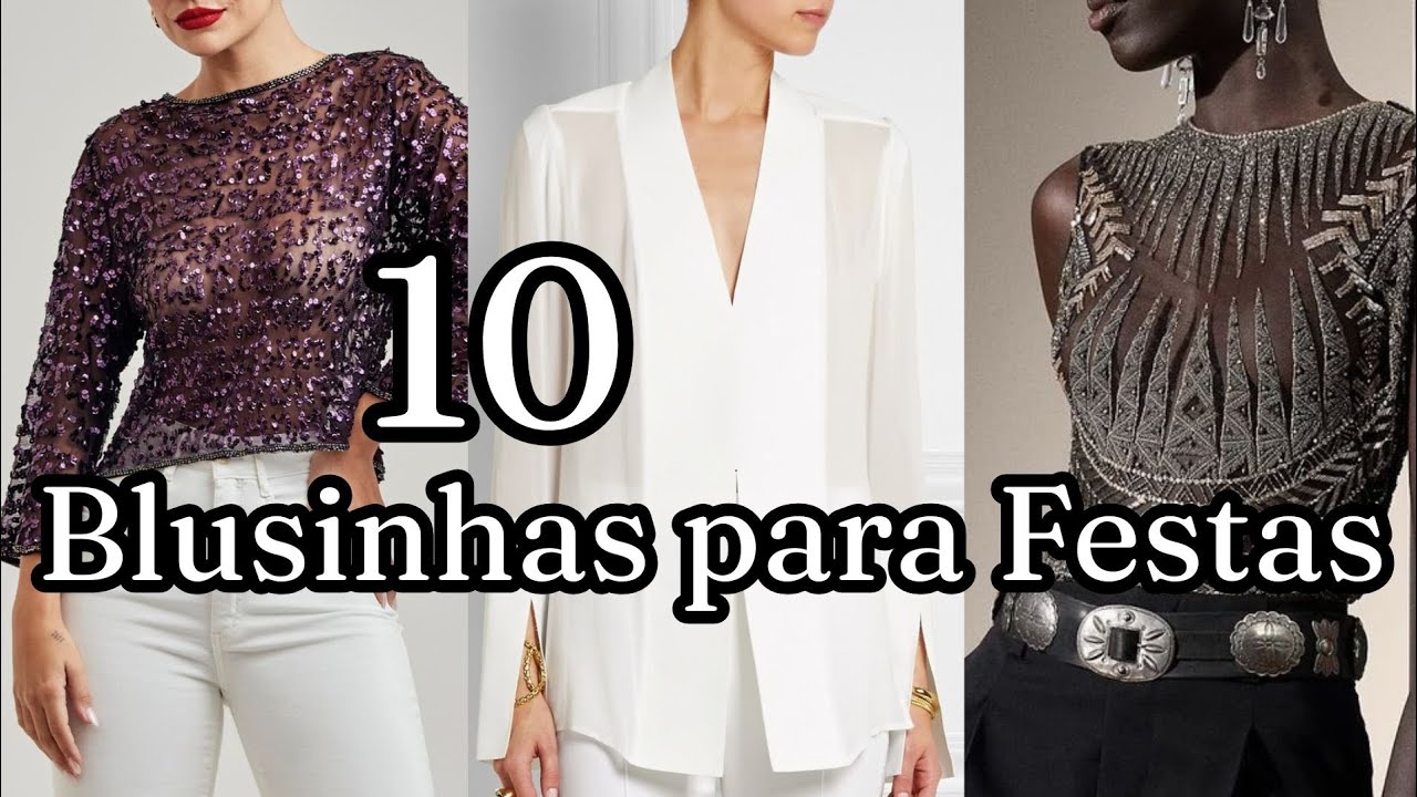 10 Blusas Femininas para Usar em Festas - Elegantes e Sem gastar #blusasfemininas #festa #oquevestir