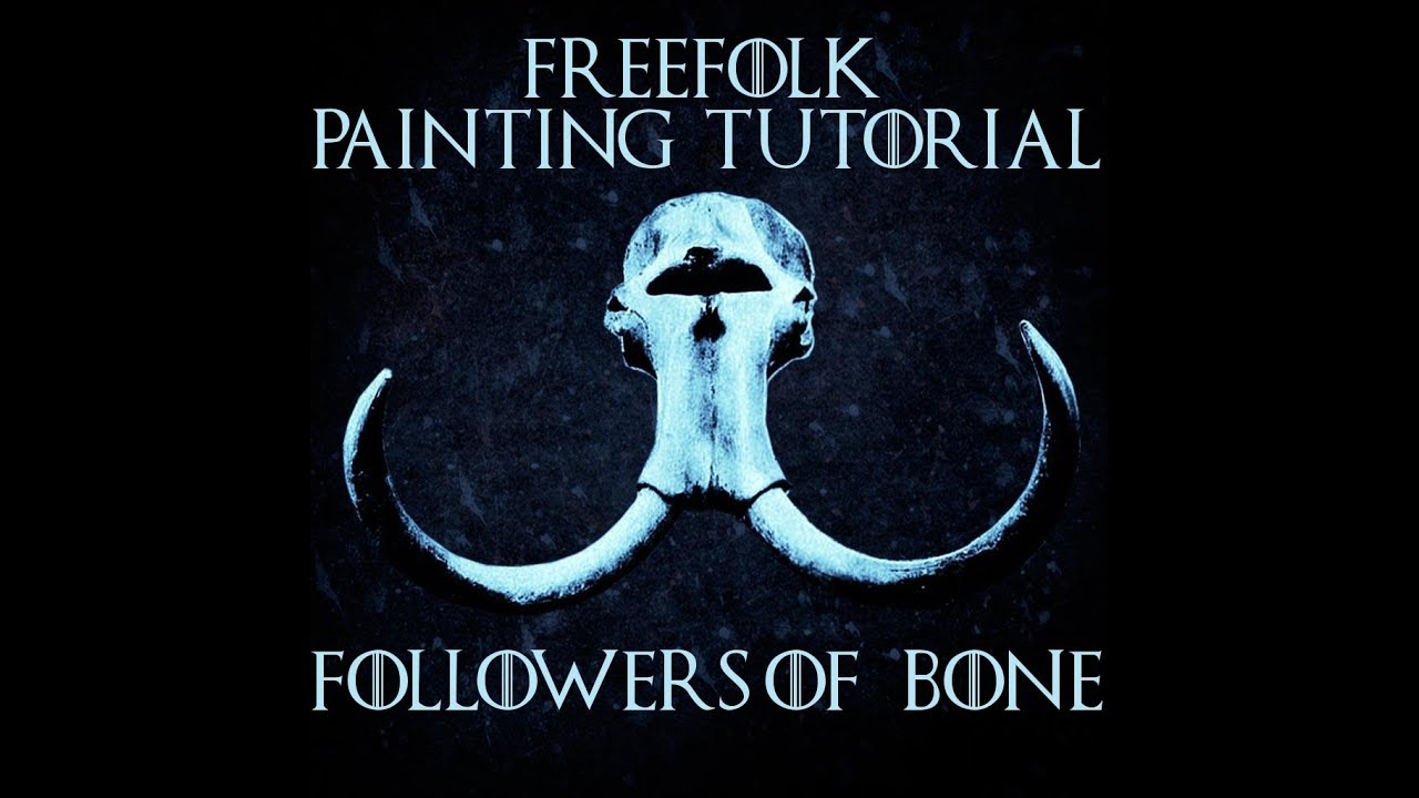A Song of Ice and Fire Painting Tutorial: Followers of Bone