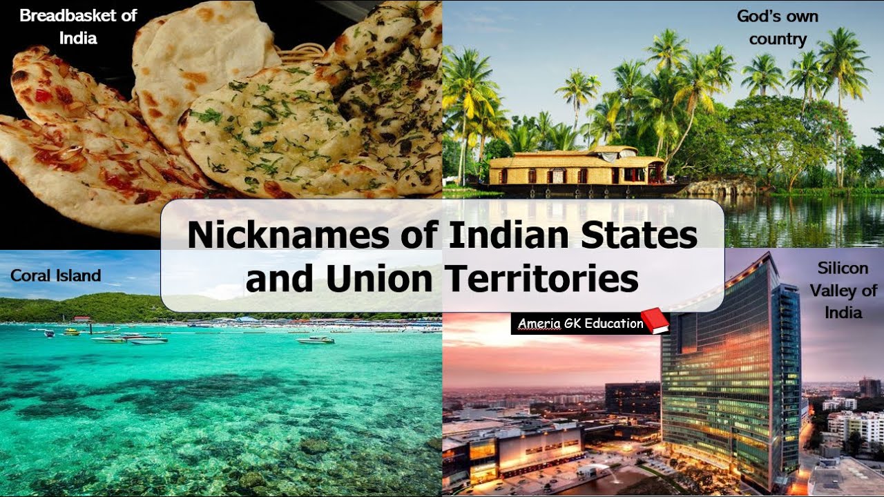 Nicknames of Indian states and Union Territories | Indian states | GK |
