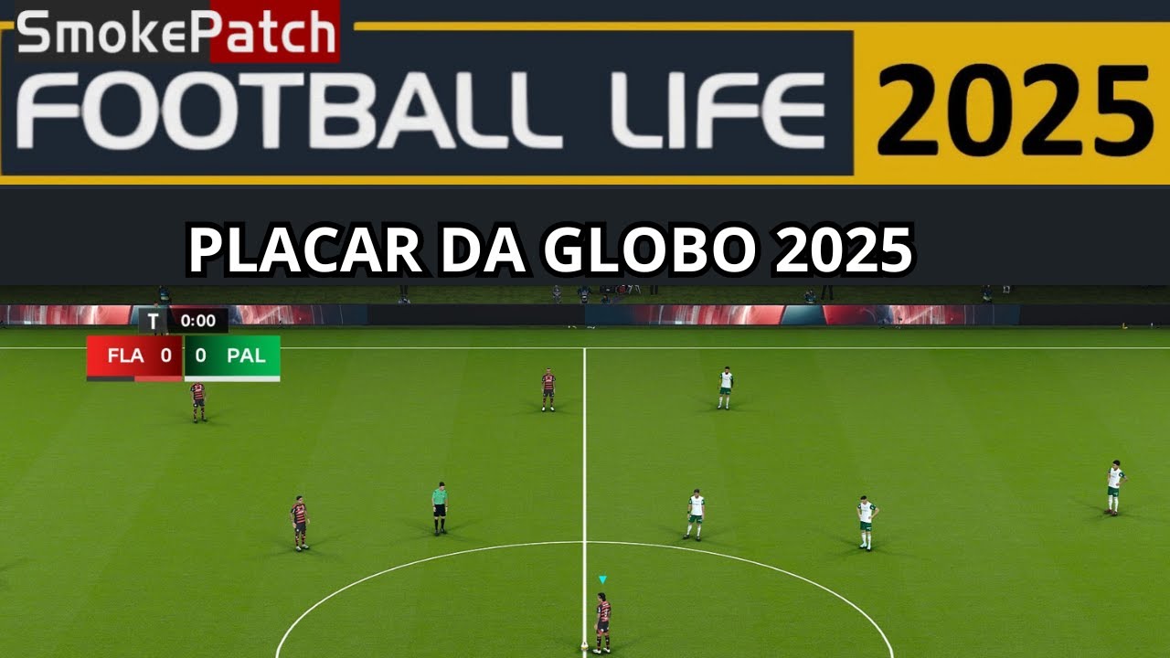 Football Life 2025 - Placar Globo 2025 (UML)