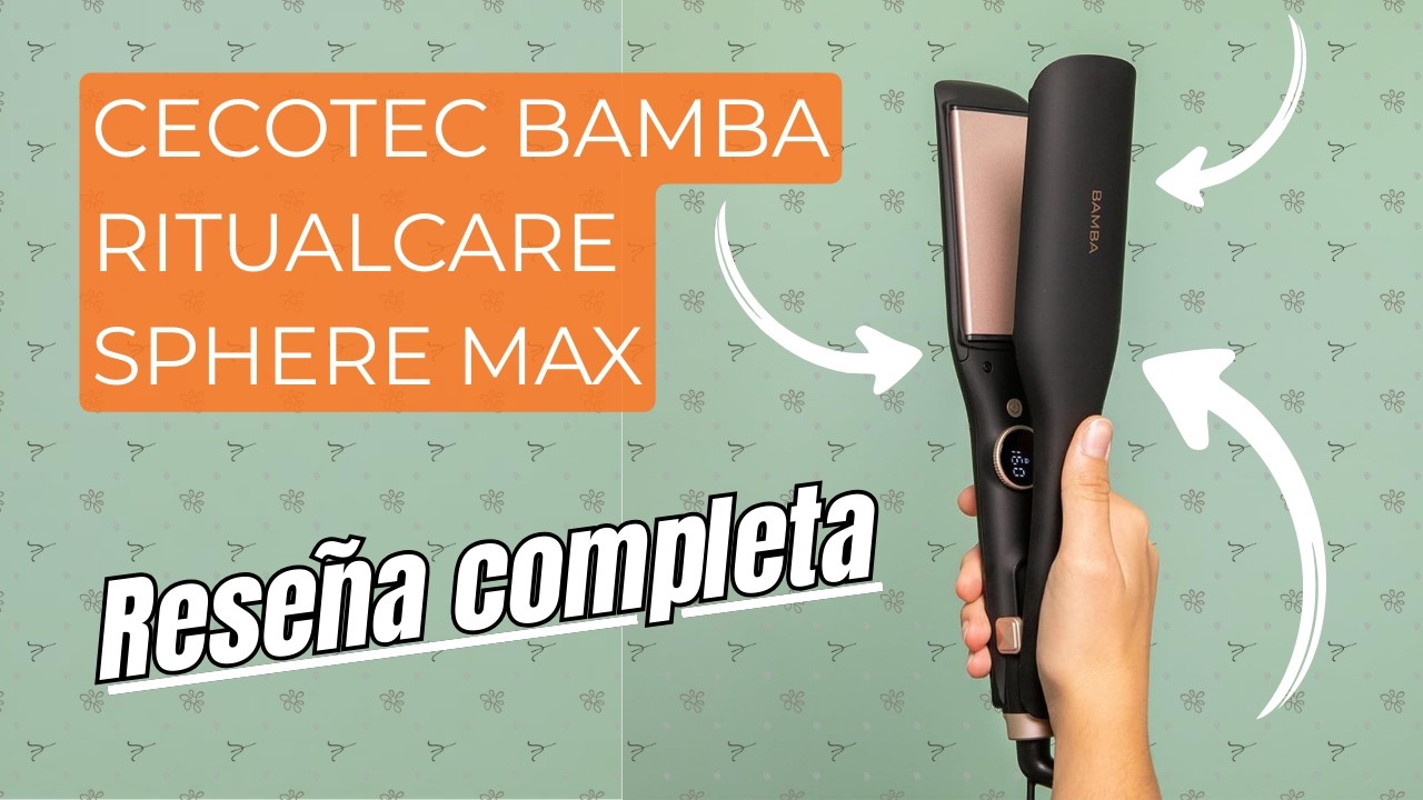 Cecotec Bamba RitualCare Sphere Max 2026: Reseña Completa – ¿La MEJOR Plancha Vertical de Pelo?