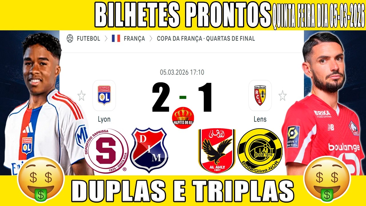 PALPITES DE FUTEBOL PRA HOJE DIA 05 03 2026   QUINTA FEIRA