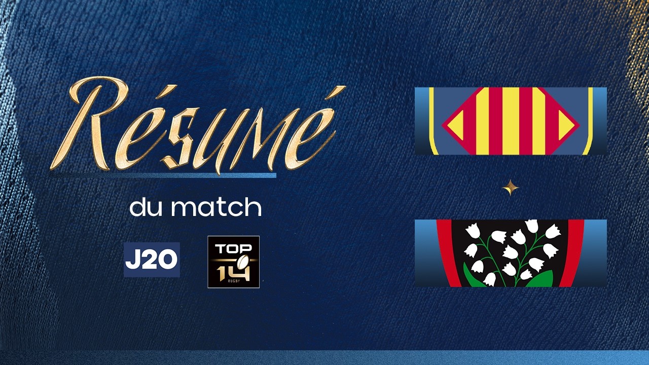 TOP 14 J20 - R&eacute;sum&eacute; USAP - RCT