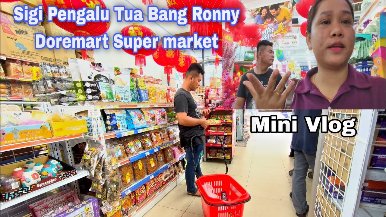 Mini Vlog Tua Bang Ronny Ngalu Agai Super Market Doremart Sungai Merah 
