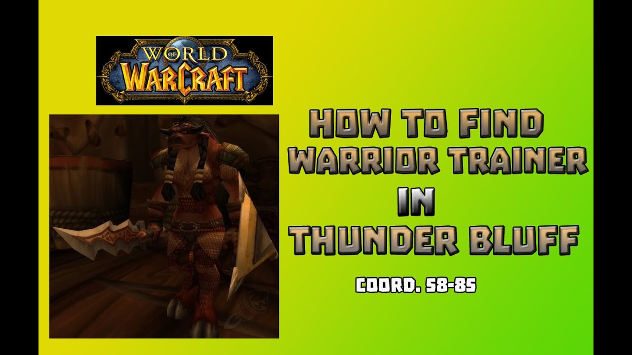 Where is Warrior Trainer in Thunder Bluff \ How to Get to Warrior Trainer in Thunder Bluff