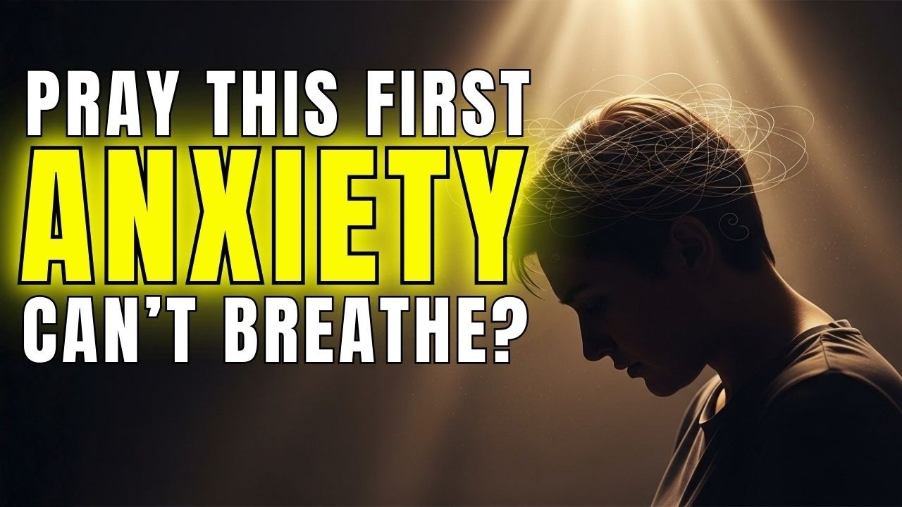 ANXIETY WON'T LET YOU BREATHE? PRAY THIS NOW (Philippians 4:6–7)