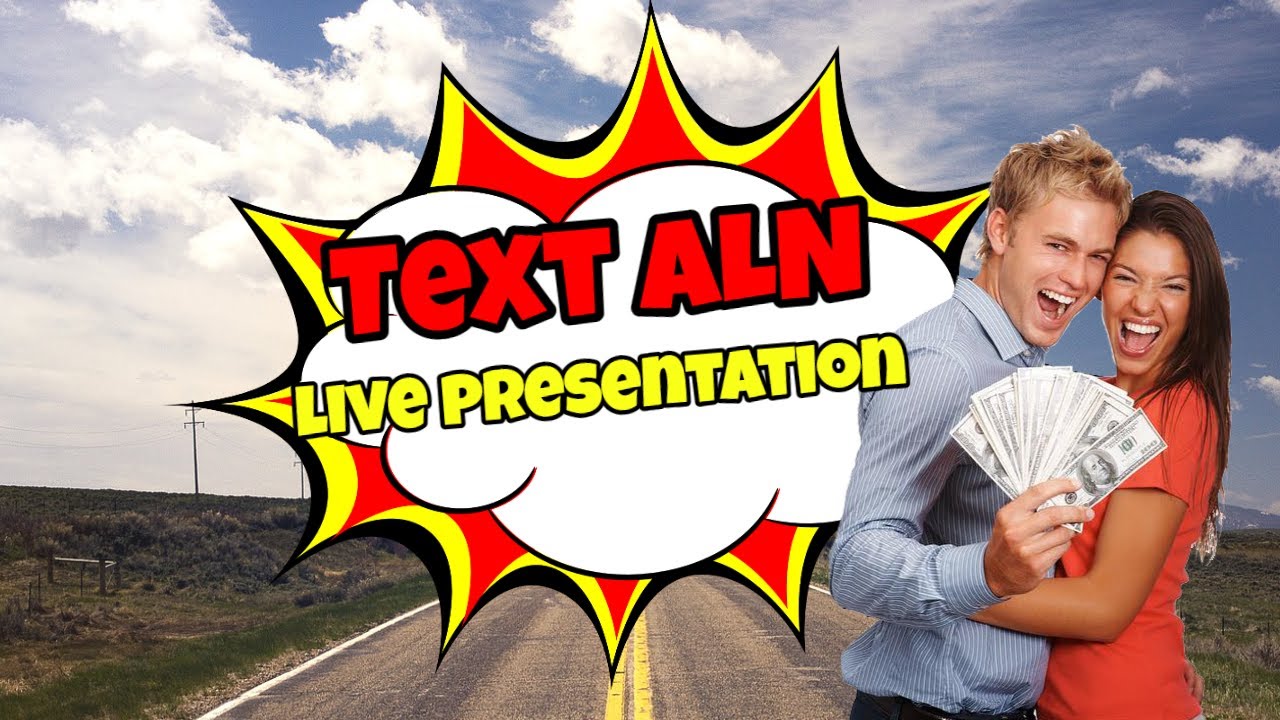 Text ALN Full Business Opportunity Presentation and My $10,000+ Bonus Package