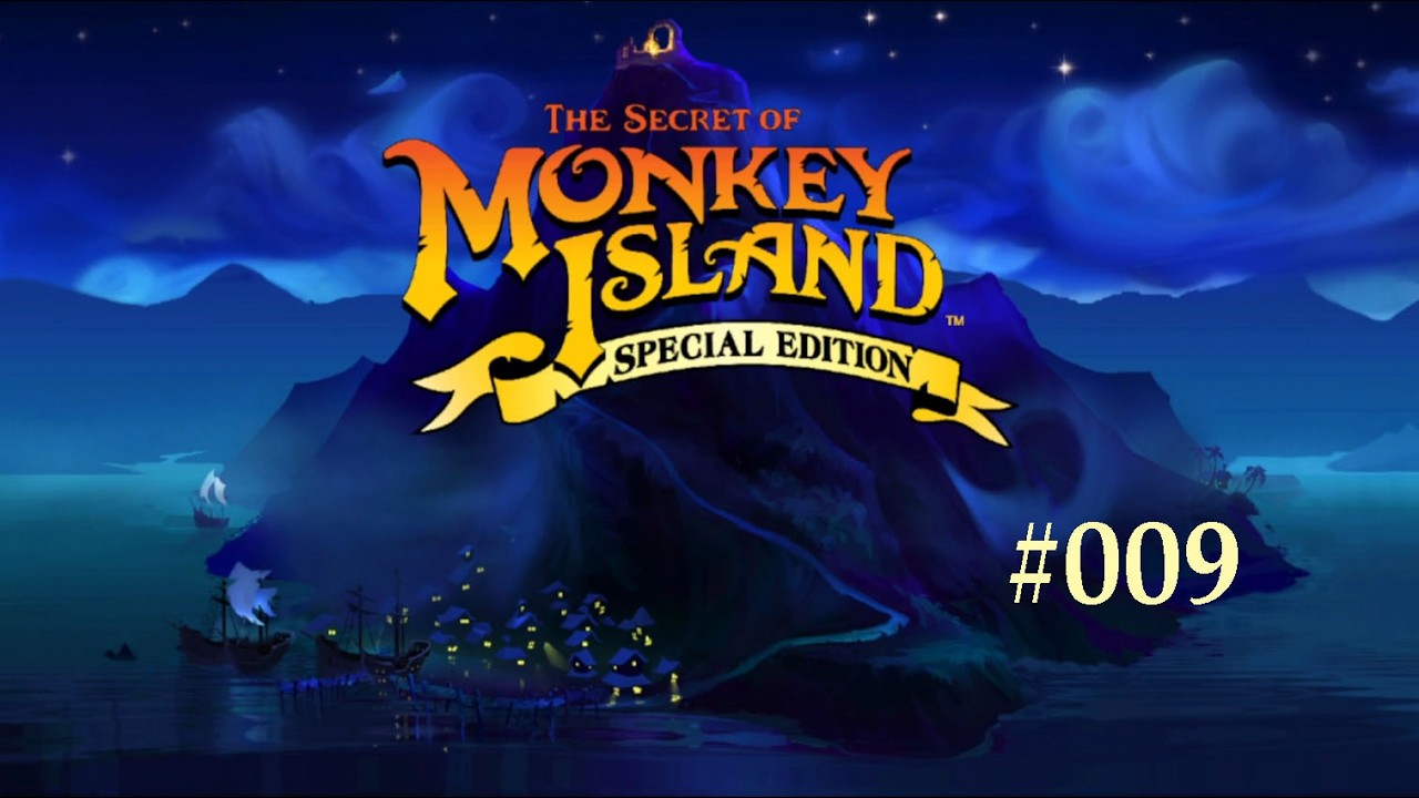 The Secret of Monkey Island #009 [Der ist so gar nicht penetrant]