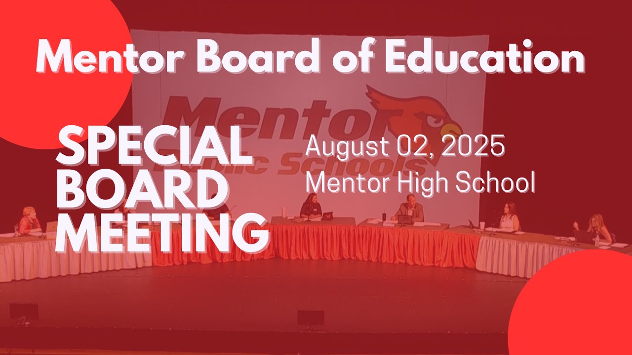 Mentor Board of Education Special Meeting August 02, 2025