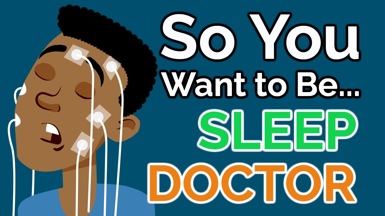 So You Want to Be a SLEEP MEDICINE DOCTOR [Ep. 50]