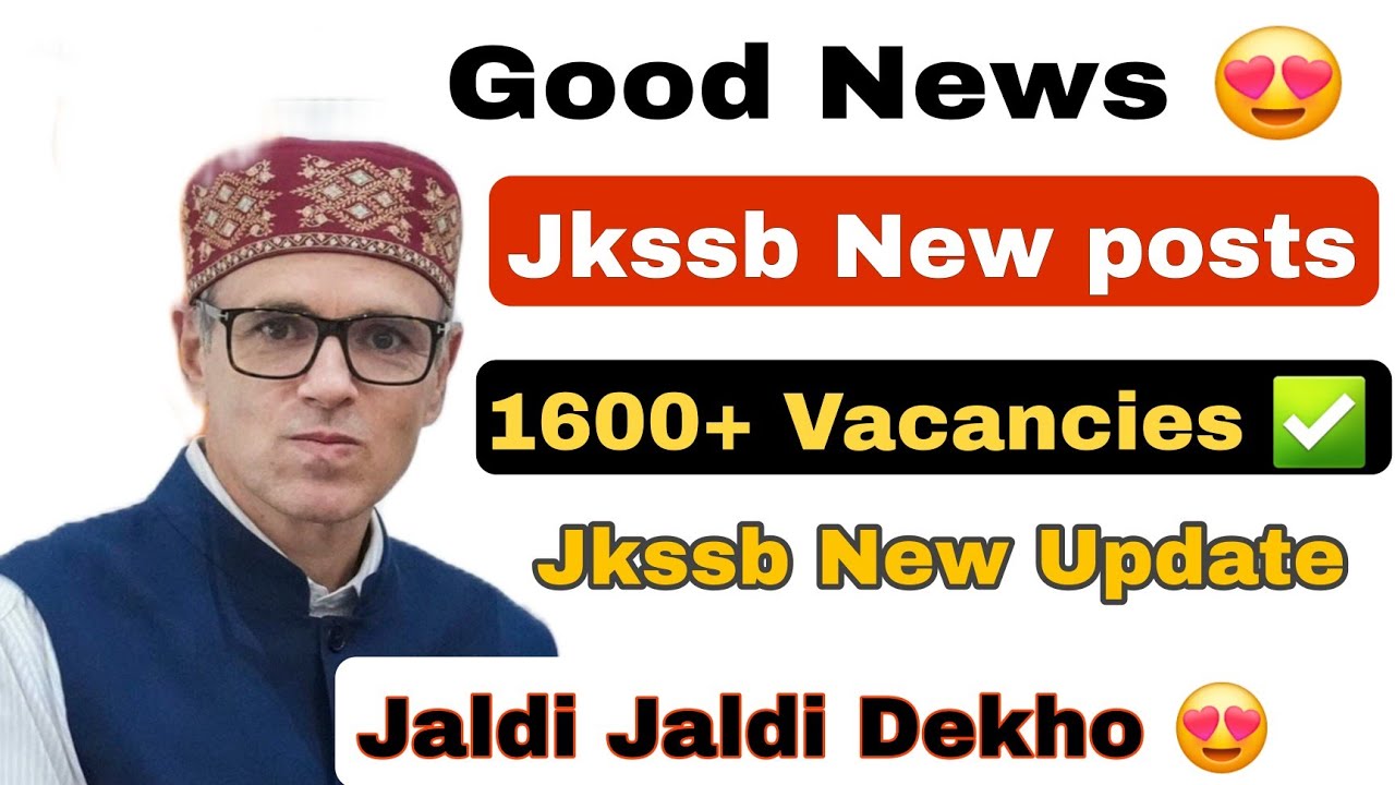 Новый набор в Jkssb 2025, новая вакансия в Jkssb 2025, новые должности в Jkssb 2026, новые рабочи...