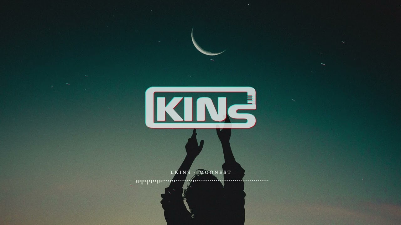 LKINS - Moonest (NonCopyright)
