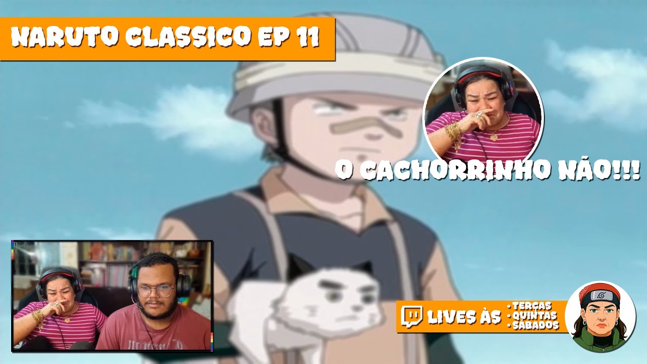 SOGRA REAGE: NARUTO CL&Aacute;SSICO - ELA CHOROU PELO CACHORRINHO!! | Naruto React 11