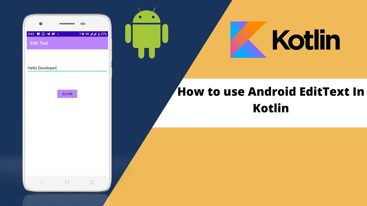 How to use Android EditText In Kotlin How to use edittext in kotlin