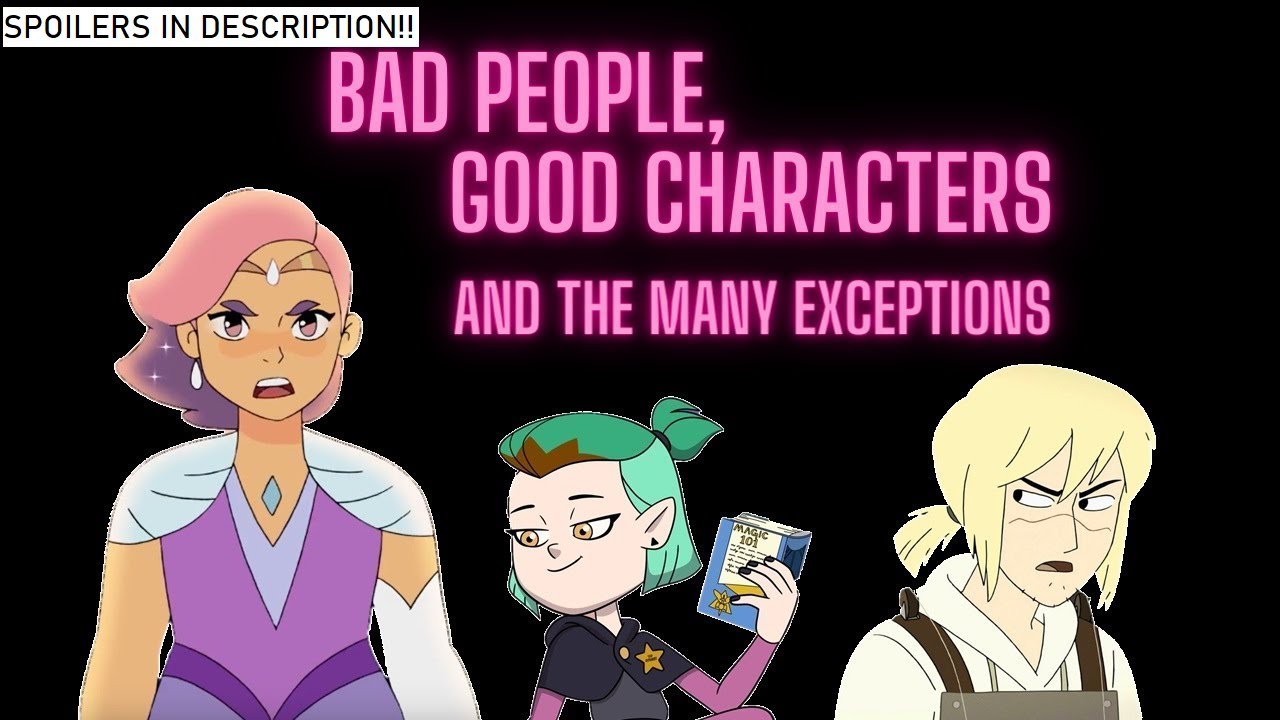 Bad People, Good Characters