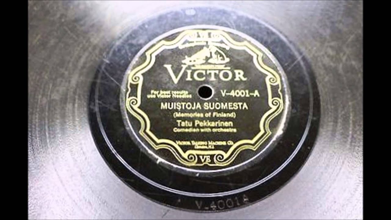 MUISTOJA SUOMESTA, Tatu Pekkarinen ja Antti Kosolan orkesteri v.1928