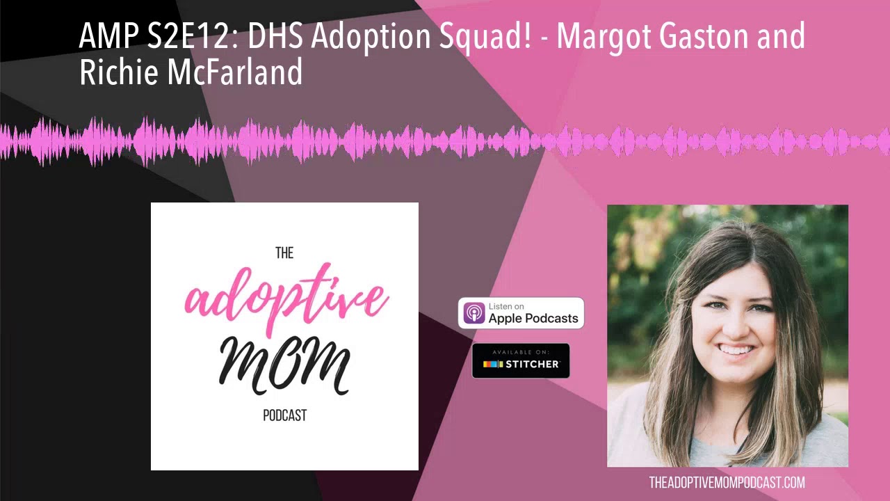 AMP S2E12: DHS Adoption Squad! - Margot Gaston and Richie McFarland