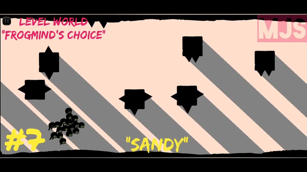 #7 SANDY | FROGMIND'S CHOICE | LEVEL WORLD | BADLAND