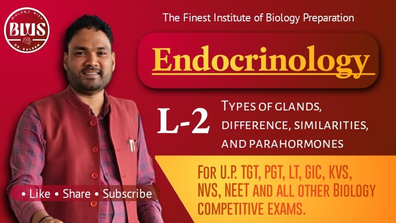 Endocrinology | L-2 | Types of glands, Differences, Similarities and Parahormones | B.W.S. #Biology 