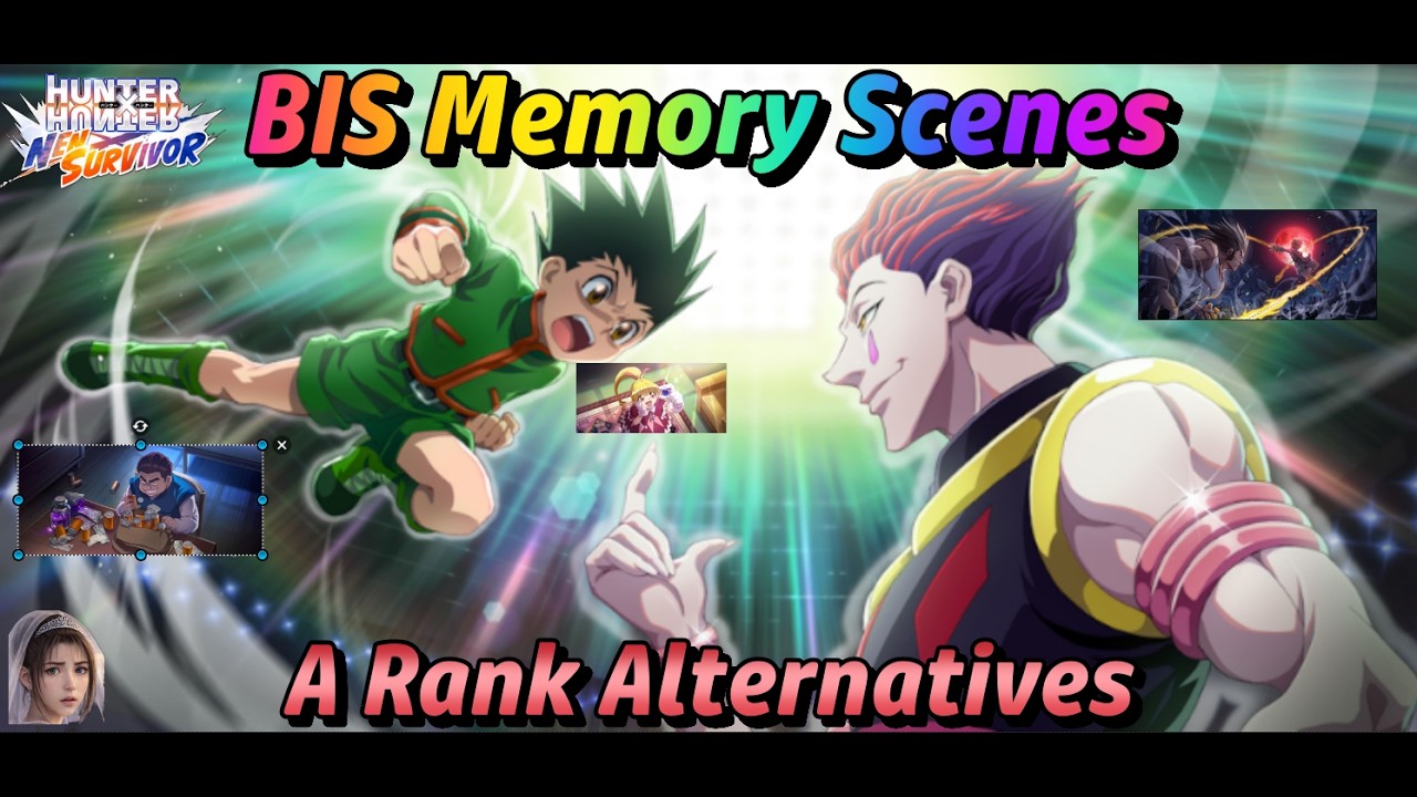Memory Scenes - Best Memory Scene for every Slot and Alternatives - HUNTERxHUNTER NENxSURVIVOR