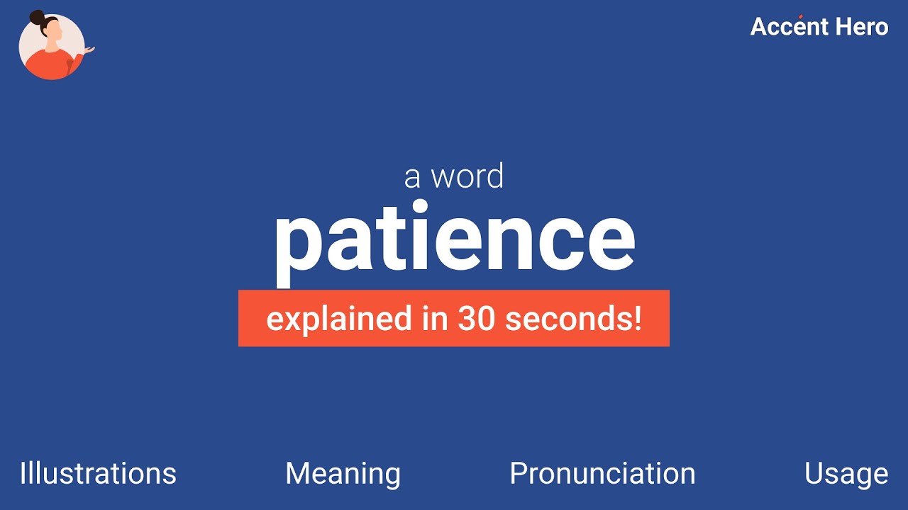PATIENCE - Meaning and Pronunciation