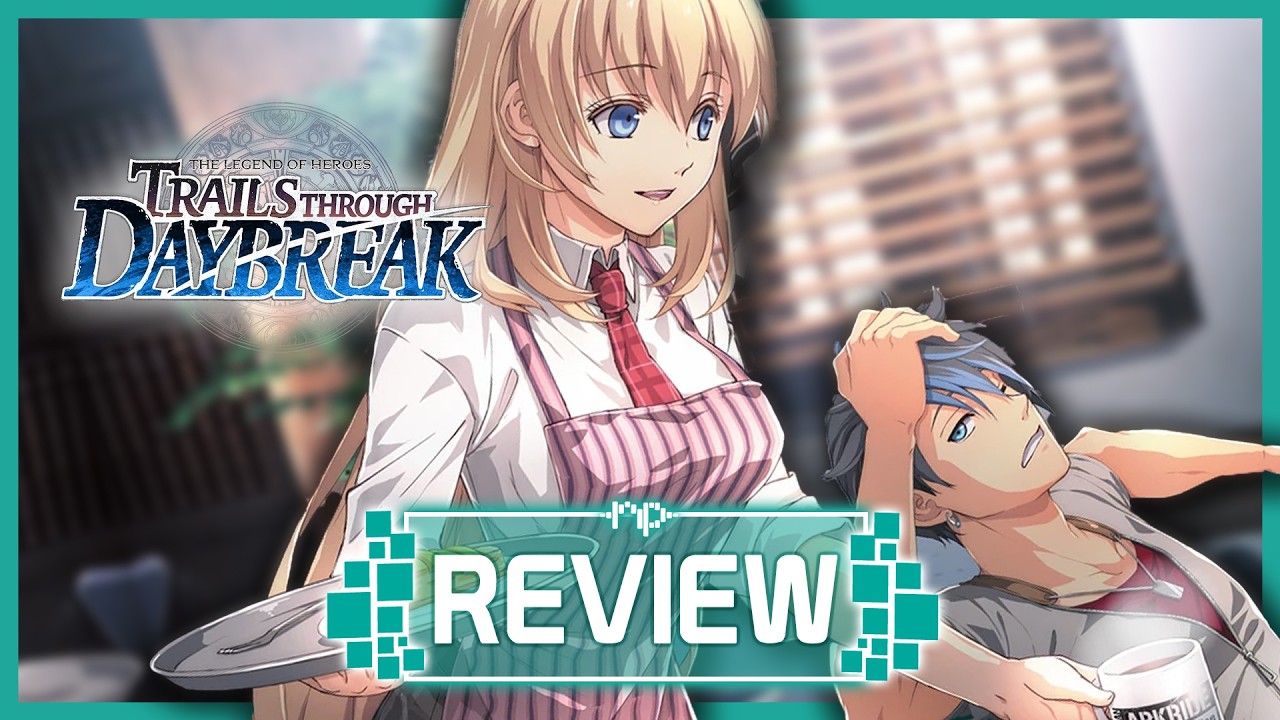 The Legend of Heroes: Trails Through Daybreak Review - 120 Hours Later, This is a Great JRPG