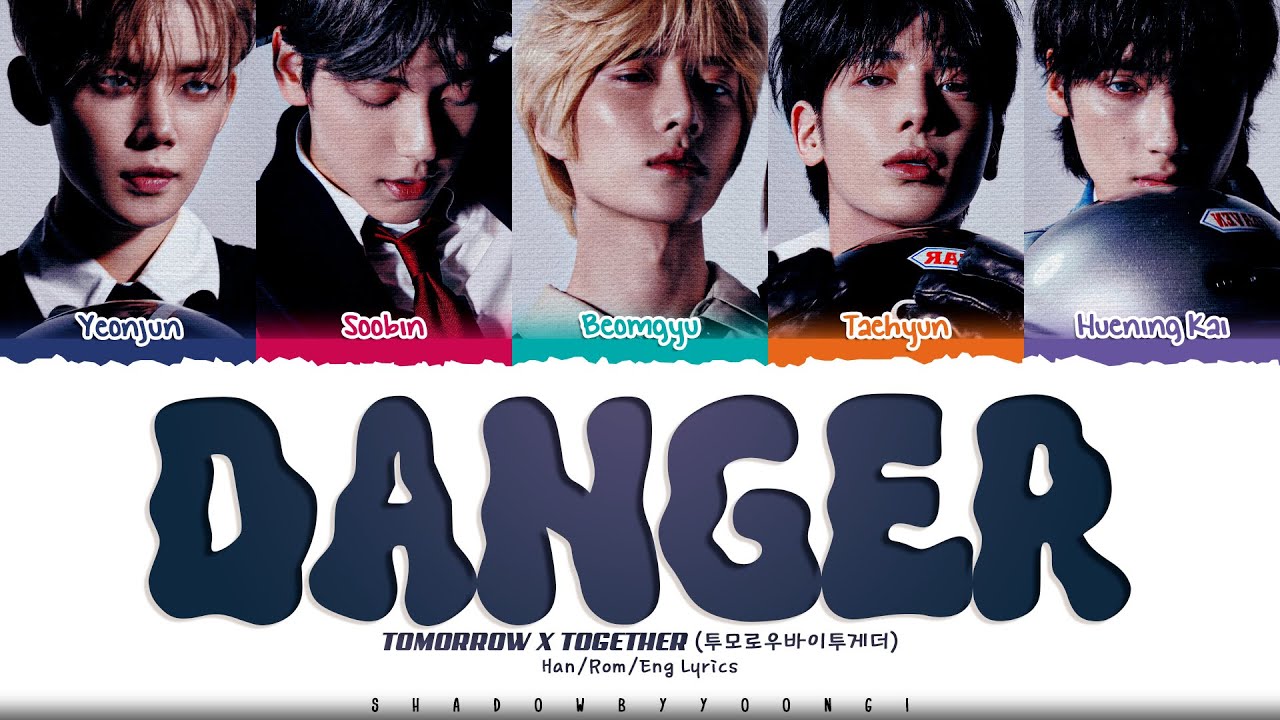 TXT (투모로우바이투게더) 'Danger' Lyrics [Color Coded Han_Rom_Eng] | ShadowByYoongi