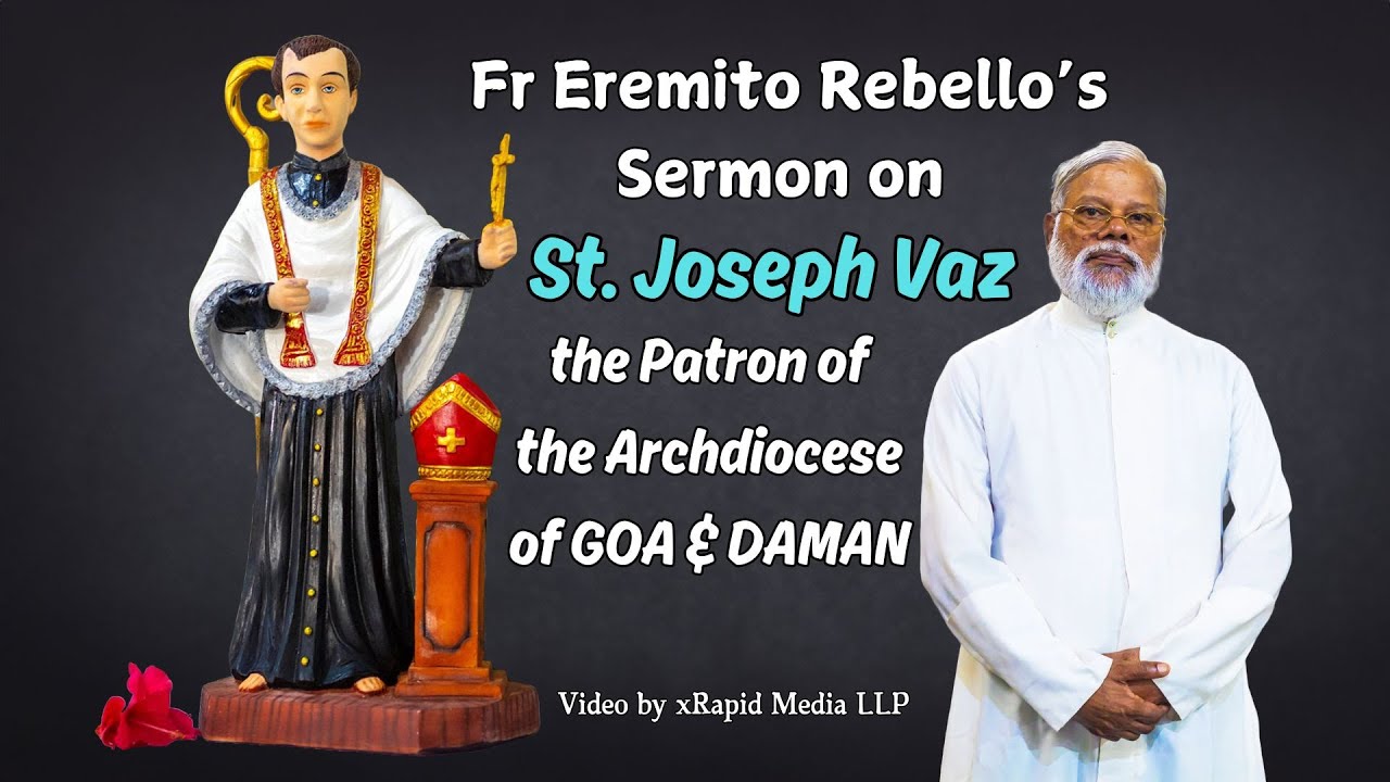 Fr Eremito Rebelo's Sermon on St Joseph Vaz, the Patron of the Archdiocese of GOA & DAMAN